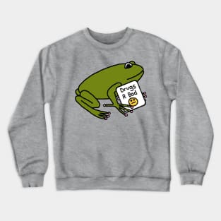 Green Frog with Anti Drugs Message Crewneck Sweatshirt